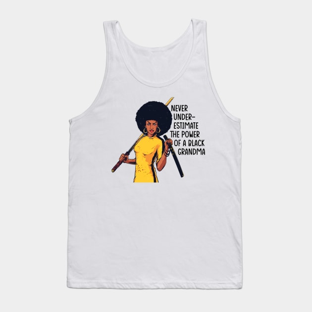 Never Underestimate the Power of a Grandma Tank Top by UrbanLifeApparel